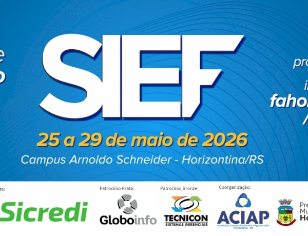 Fahor  promove o 16º SIEF  de 25 à 29 de maio e Horizontina