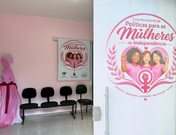 Município de Independência inaugura espaço da Coordenadoria da Mulher