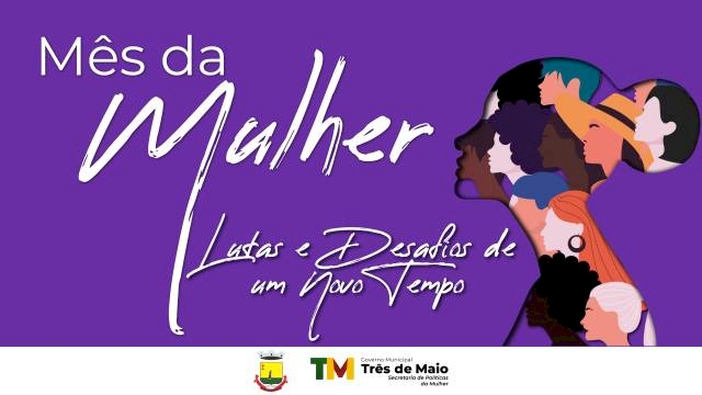 PROGRAMAÇÃO DO 11º MÊS DA MULHER DE TRÊS DE MAIO